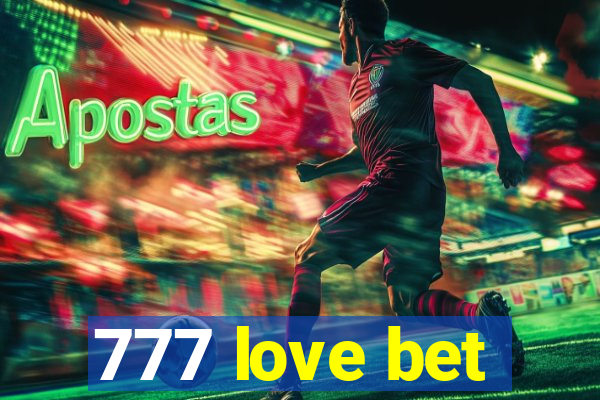 777 love bet